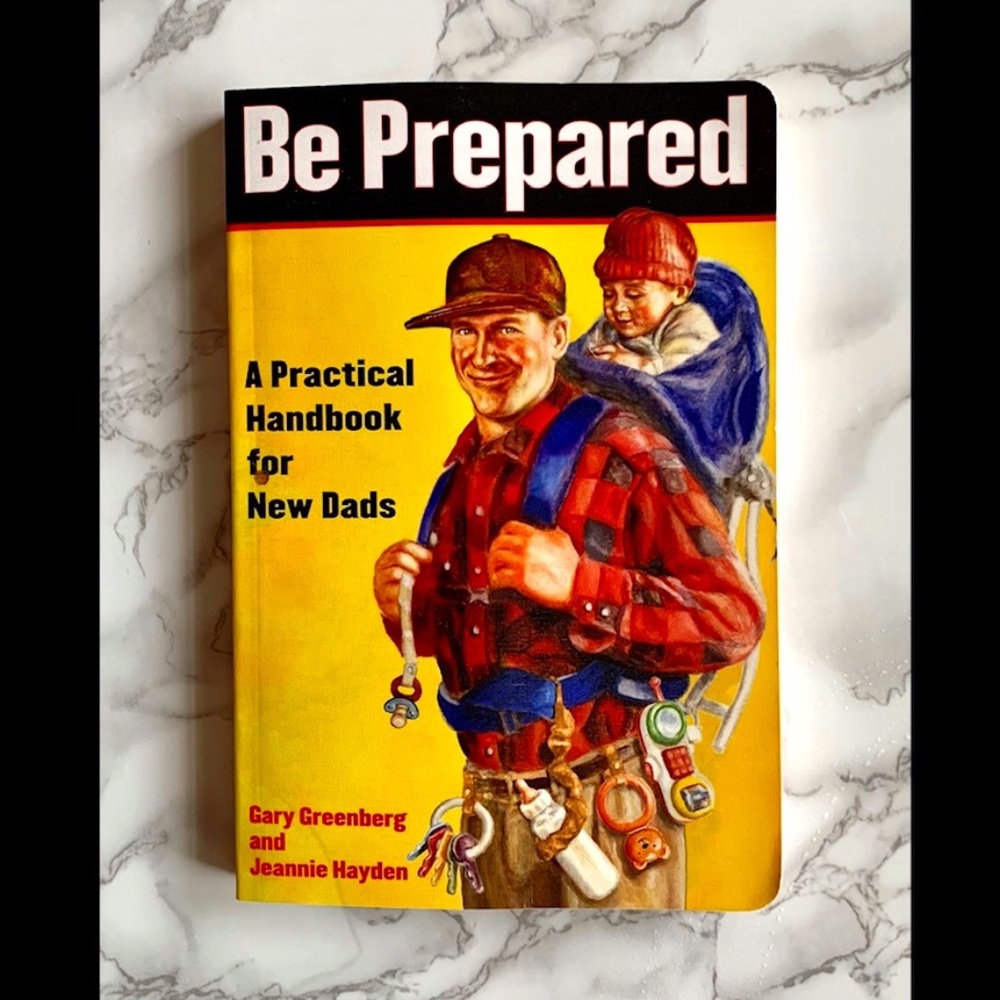 3/$30⭐️ Be Prepared - A Practical Handbook for New Dads